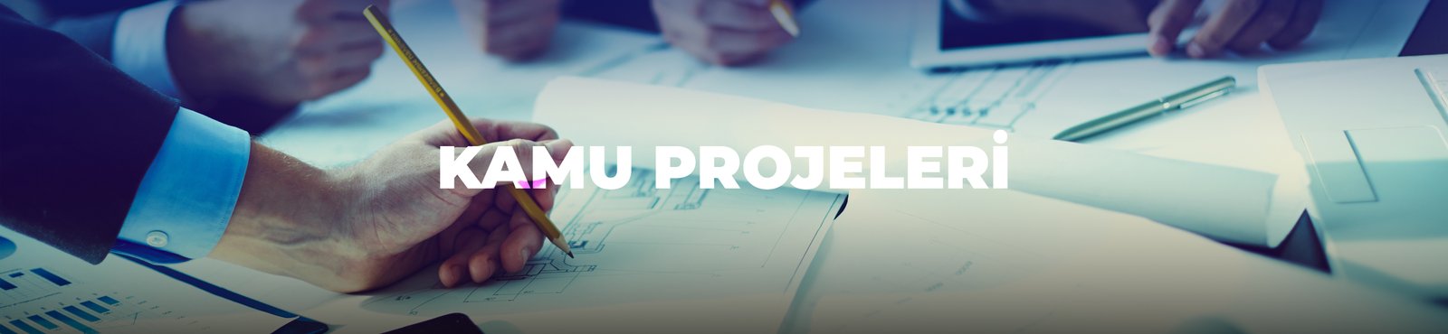 Kamu Projeleri Arka Plan