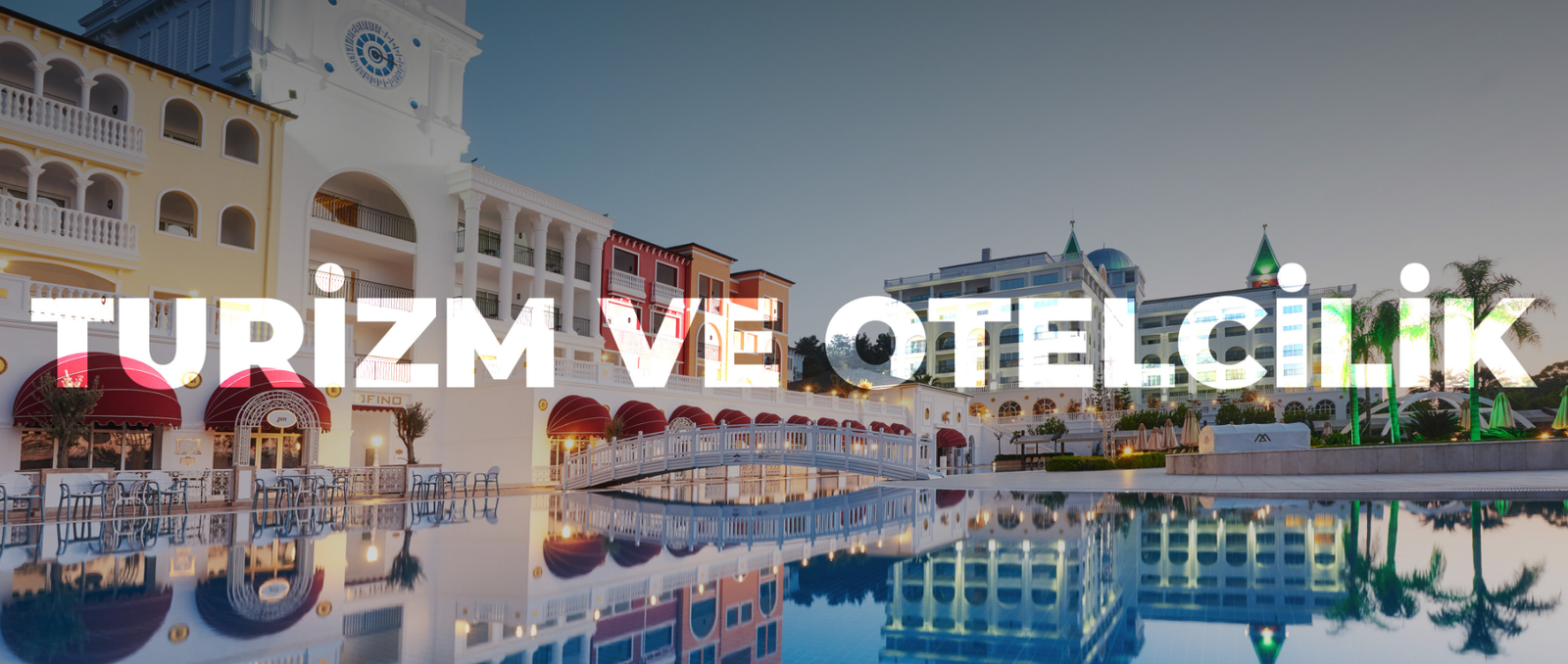 Turizm ve Otelcilik Arka Plan