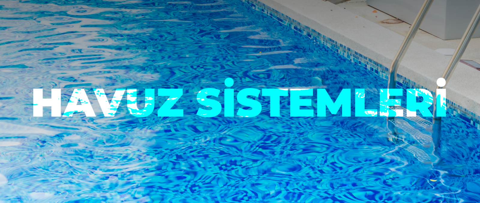 Havuz Sistemleri Arka Plan